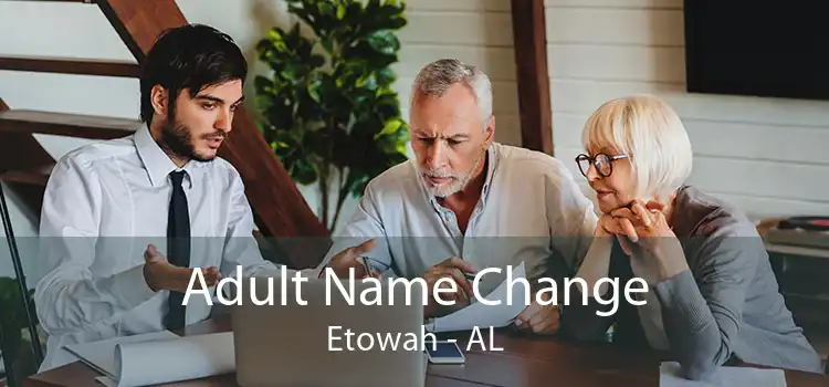  Adult Name Change Etowah - AL