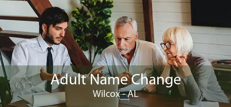  Adult Name Change Wilcox - AL
