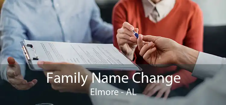  Family Name Change Elmore - AL