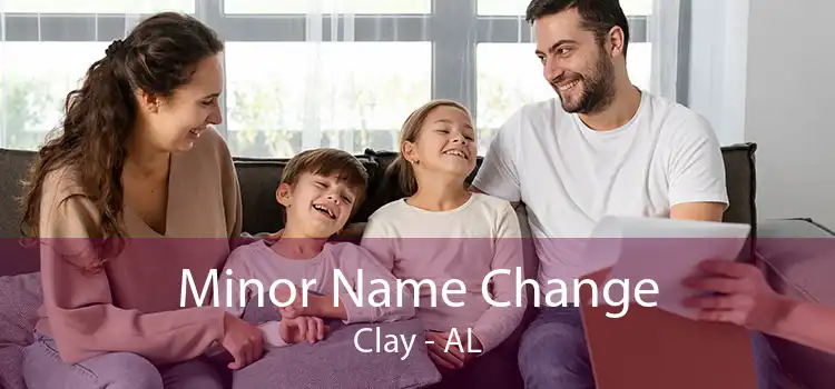  Minor Name Change Clay - AL