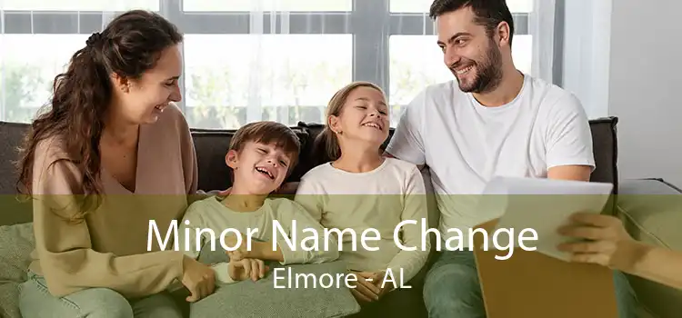  Minor Name Change Elmore - AL