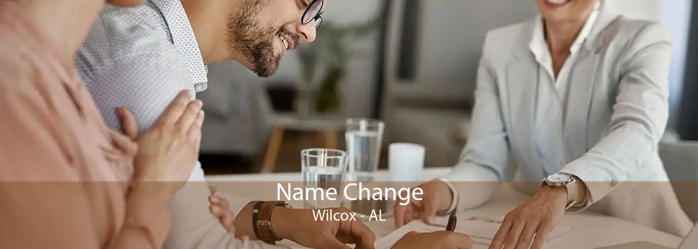  Name Change Wilcox - AL